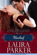 Mischief (The Masqueraders #2) by Laura Parker