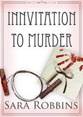 Innvitation to Murder (Aspen Valley Inn #3) by Sara Robbins