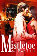 Mistletoe Miracles: BWWM Interracial Romance by Roxy Wilson