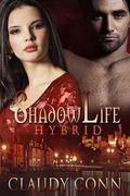Shadowlife-Hybrid by Claudy Conn