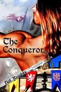 The Conqueror (Hot Knights #1) by Tara O'Dell