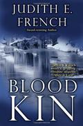 Blood Kin (Tawes Bay Series #1) by Judith E. French
