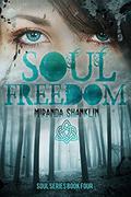Soul Freedom (Soul #4) by Miranda Shanklin