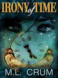Irony of Time by Cassie McCown