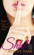 Shh! (Oxley College #1) by Stacey Nash