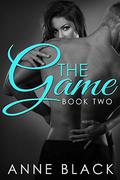 The Game: Book Two (The Game #2) by Anne Black