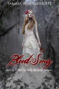 Blood Song by Tamara Rose Blodgett