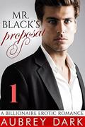 Mr. Black's Proposal (Mr. Black's Proposal #1) by Aubrey Dark