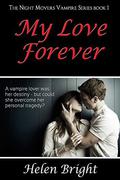My Love Forever by Helen Bright