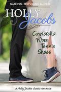 Cinderella Wore Tennis Shoes by Holly Fuhrmann