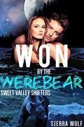 WON by the Werebear (Sweet Valley) by Sierra Wolf