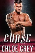 Chase, Part 3 (Chase #3) by Chloe Grey