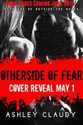 Otherside of Fear by Ashley Claudy