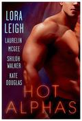 Hot Alphas (Wounded Warriors #3) by Laurelin McGee