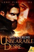 Unbearable Desire (Lone Pine Pride #4) by Vivi Andrews