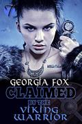 Claimed by the Viking Warrior (Gods and Giants #2) by Georgia Fox