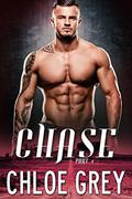 Chase, Part 4 (Chase #4) by Chloe Grey