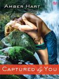 Captured By You (Untamed #2) by Amber Hart