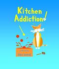 Kitchen Addiction! by Lizz Lund