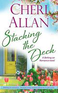 Stacking the Deck (Betting on Romance #2) by Cheri Allan