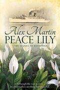 Peace Lily (The Katherine Wheel #2) by Alex Martin