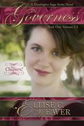 The Governess (Huntington Saga #1) by Ellise C. Weaver