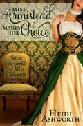 Miss Armistead Makes Her Choice (Miss Delacourt #6) by Heidi Ashworth
