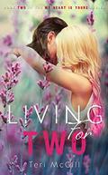 Living for Two (My Heart Is Yours #2) by Indie Designz (Formatting)