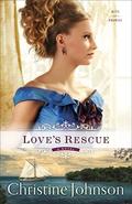 Love's Rescue (Keys of Promise #1) by Christine Johnson