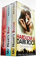 Hard Love & Dark Rock - Boxed Set: The Complete Serial, Books 1 - 3 by Ashley Grace