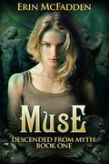 Muse (Descended From Myth #1) by Erin McFadden