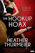The Hookup Hoax (The Hoax Series #2) by Heather Thurmeier