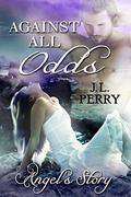 Against All Odds: Angel's Story (Destiny #4) by Nicola Rhead