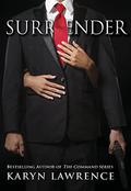 Surrender (The Command #3) by Karyn Lawrence