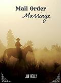Mail Order Marriage (Grace Church #2) by Jan Holly