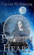 Frozen Heart - Book 1: The Summoning by Calvin Westbrook