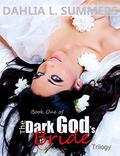 The Dark God's Bride Trilogy, #1 by Dahlia L. Summers