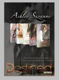 Destined Series Box Set: Mirage, Inception, Awakening, Facade and Epiphany by Ashley Suzanne