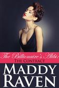 The Billionaire's Alibi: The Contract by Maddy Raven
