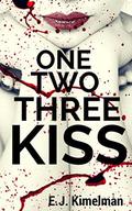 One, Two, Three Kiss Box Set: An Apocalyptic Urban Fantasy  (Transmissions from the International Council for the Exploration of the Universe) by Emily Kimelman