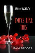 Days like This by Laurie Breton