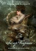 The Savage Vengeance by Tamara Rose Blodgett