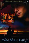 Marshal of Hel Dorado by Heather Long