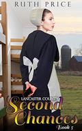 Lancaster County Second Chances 5  (Lancaster County Second Chances  (An Amish Of Lancaster County Saga)) by Beverly Gould