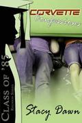 Corvette Confessions by Stacy Dawn