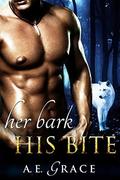 Her Bark His Bite by A.E. Grace