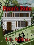 Ryan's Ruin (Clear Creek #1) by T.E. Killian
