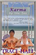 Karma by the Sea by Traci Hall
