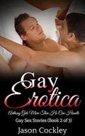 Anthony Gets More Than He Can Handle (Gay Sex Stories #2) by Jason Cockley