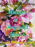 Murder at Roycraft House (A Jules Poiret Mystery #56) by Frank Howell Evans